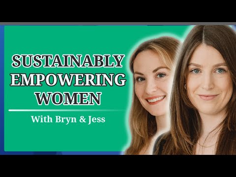 How Made-to-Measure Bras Sustainably Empower Women: Bryn Williams and Jess Bosman from DOUBL (#3)
