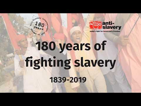Anti Slavery International - 180 years of fighting slavery