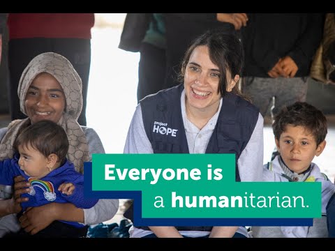 Everyone Is A Humanitarian | Project HOPE