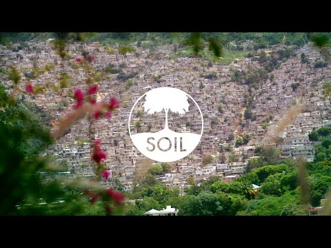 SOIL Sustainable  Organic Integrated  Livelihoods in Haiti