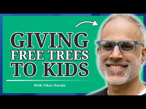 How to Instill a Love of Nature in Kids: Vikas Narula from Neighborhood Forest (#10)