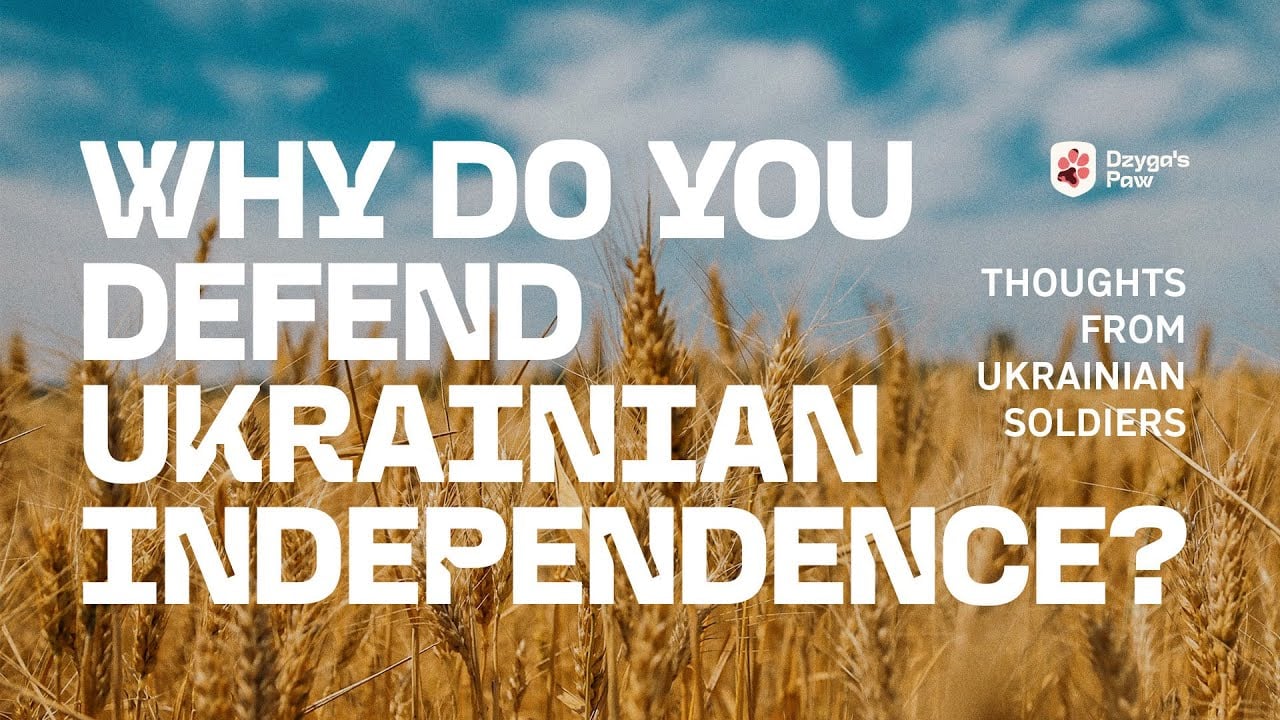 Why do you defend Ukrainian Independence? Thoughts from Ukrainian soldiers on the ground (2023)