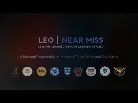 LEO Near Miss Officer Safety Initiative
