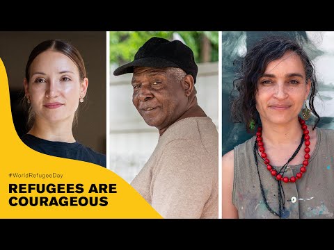 Refugees are courageous