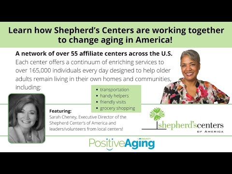 Learn how Shepherd’s Centers are working together to change aging in America!