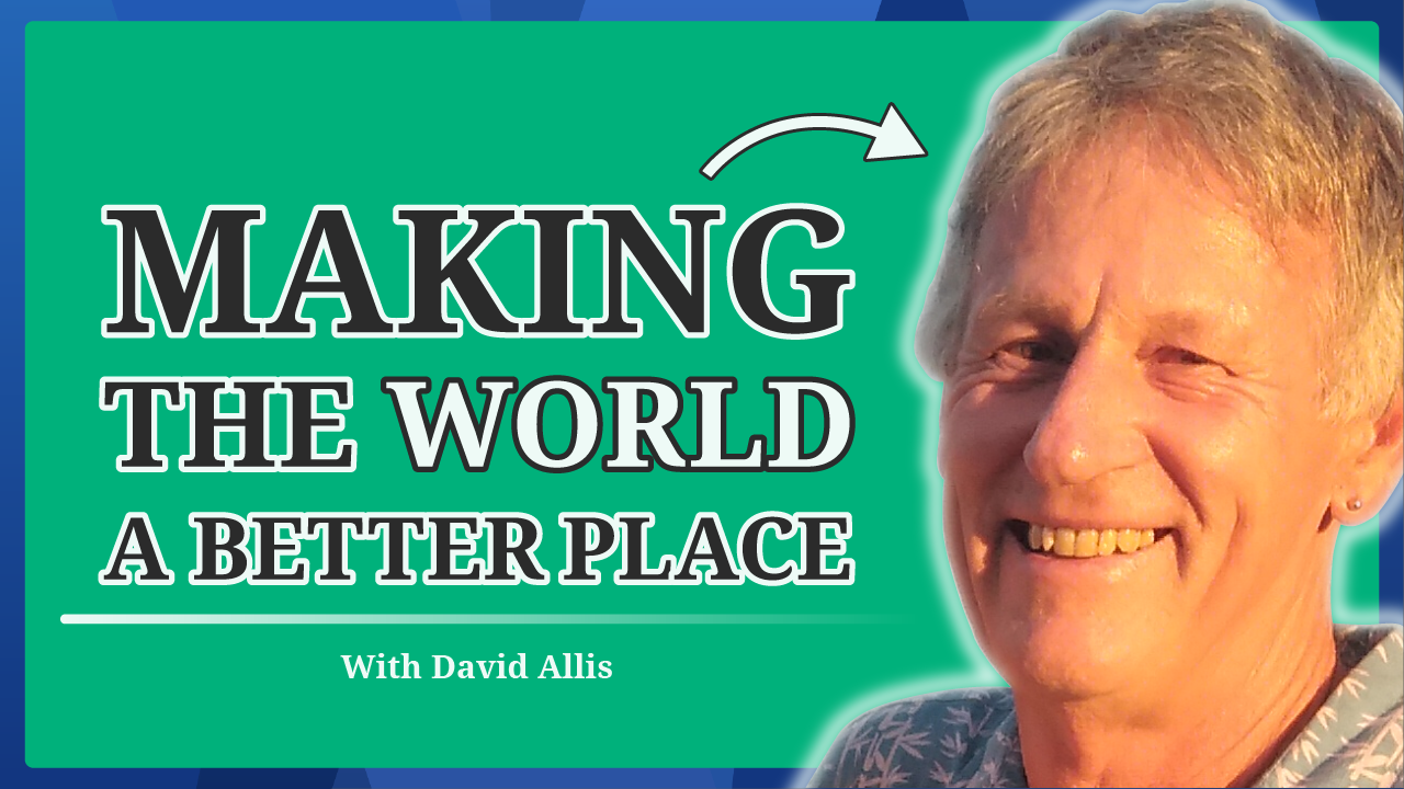 YouTube thumbnail of our podcast #11, featuring David Allis from Better World