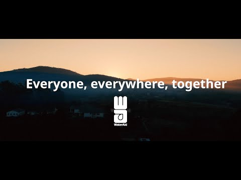 Everyone, everywhere, together | WaterAid