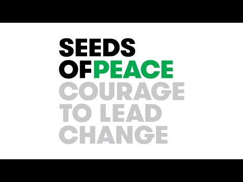 Seeds of Peace: Courage to Lead Change