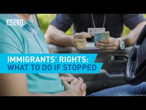 Immigrants' Rights: What To Do If Stopped