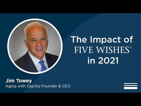 Five Wishes and Its Impact in 2021