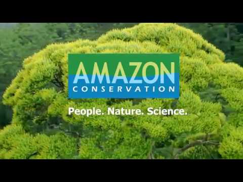 Amazon Conservation: People. Nature. Science